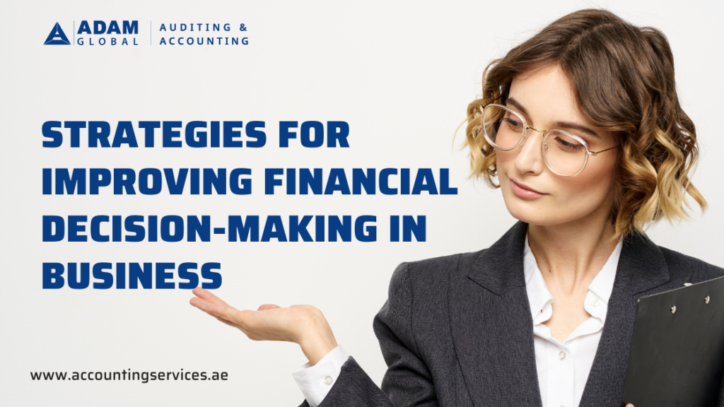 Financial Decision Making in Business